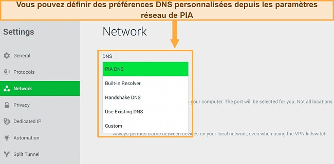 Vous pouvez personnaliser les param&egrave;tres DNS dans l'application PIA
